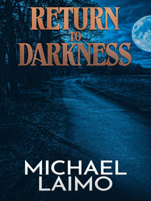 Title details for Return to Darkness by Michael Laimo - Available